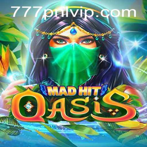 Explore the Thrilling World of MadHitOasis: An In-Depth Look with 777pnl